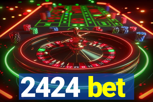 2424 bet
